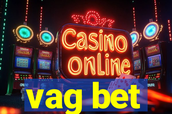 vag bet